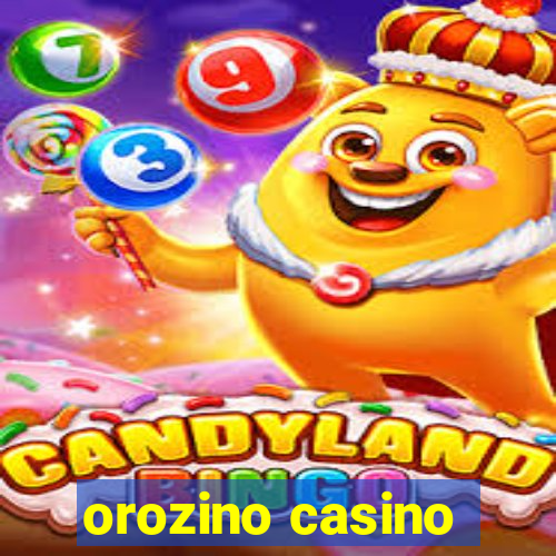 orozino casino