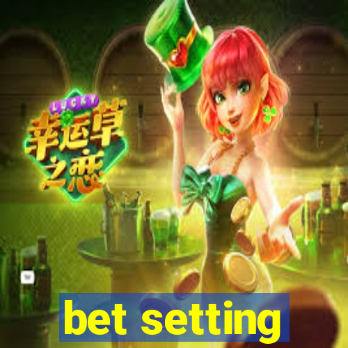 bet setting