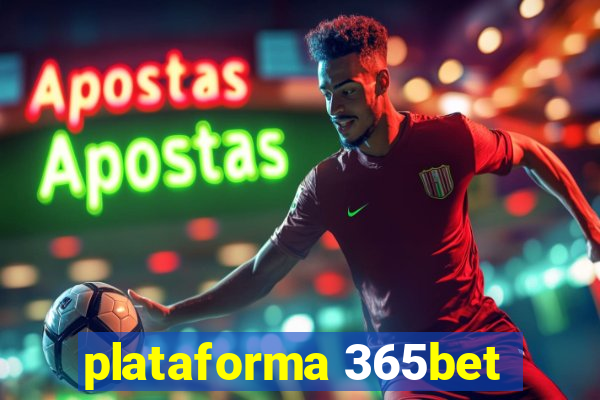 plataforma 365bet