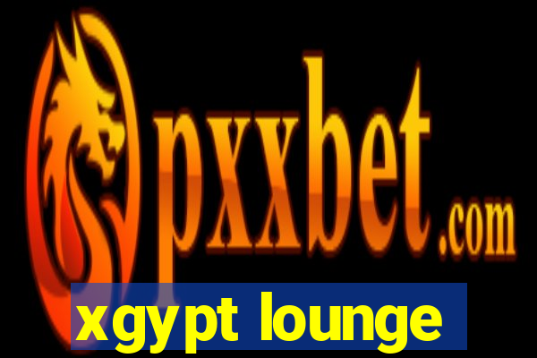 xgypt lounge