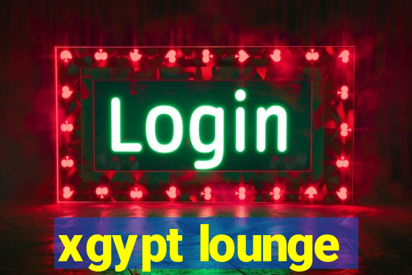 xgypt lounge