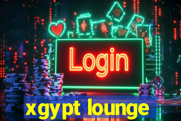 xgypt lounge