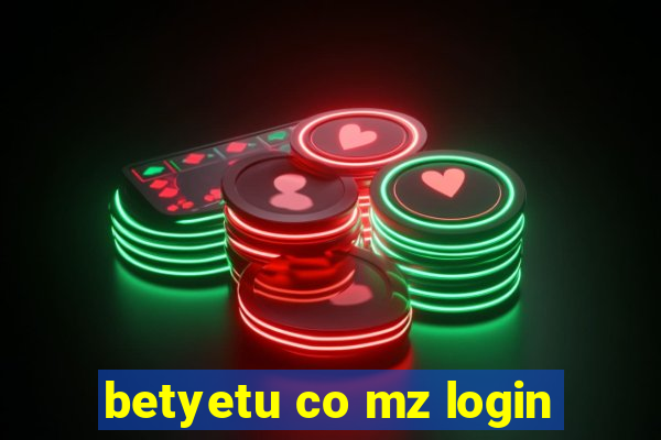 betyetu co mz login