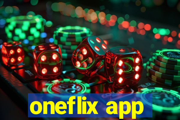 oneflix app