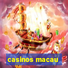 casinos macau