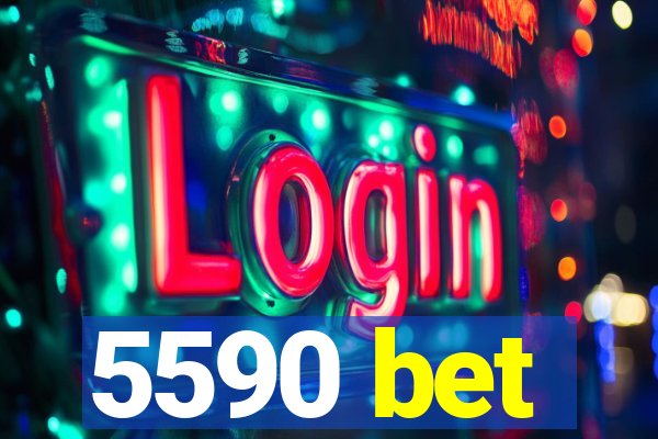 5590 bet