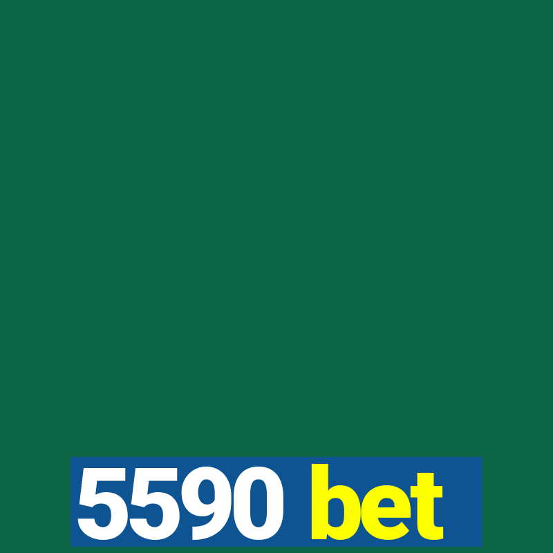 5590 bet