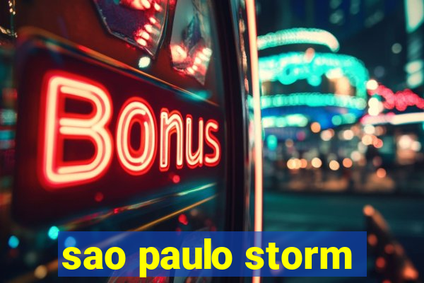 sao paulo storm