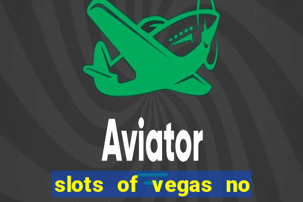 slots of vegas no deposit code