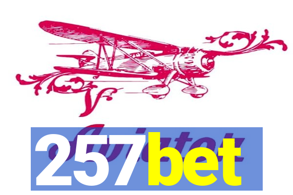 257bet