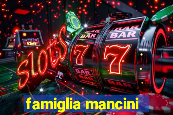 famiglia mancini