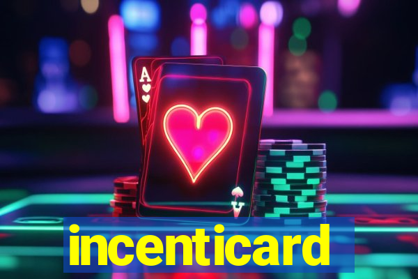 incenticard