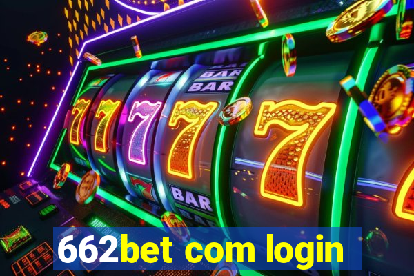 662bet com login