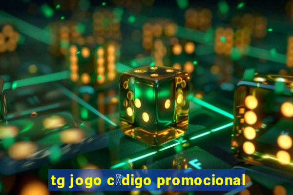 tg jogo c贸digo promocional