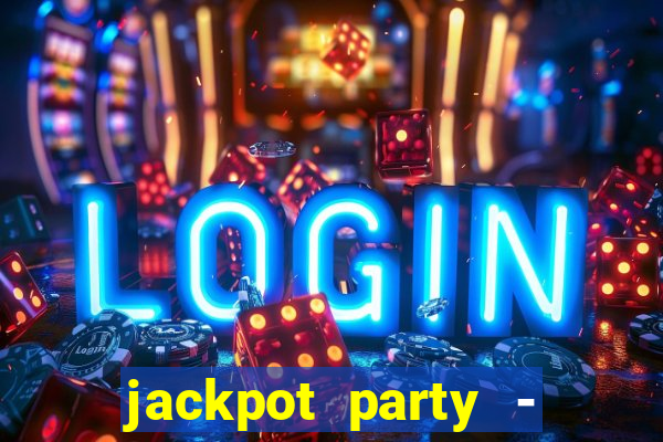 jackpot party - happy vegas