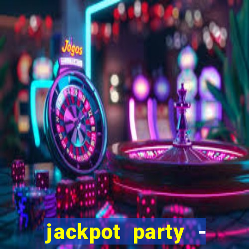 jackpot party - happy vegas