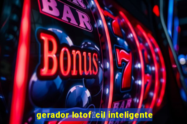 gerador lotof谩cil inteligente