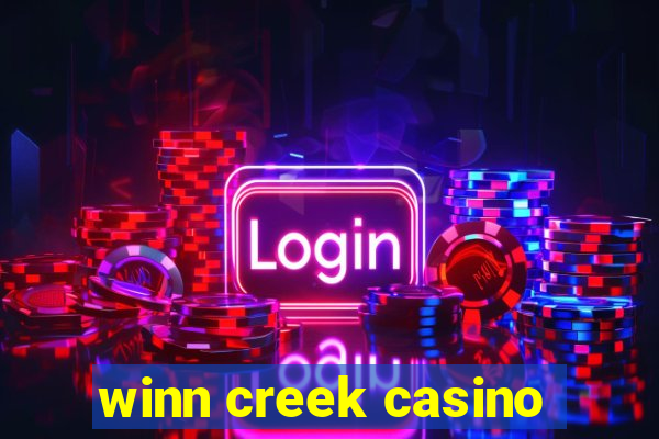 winn creek casino