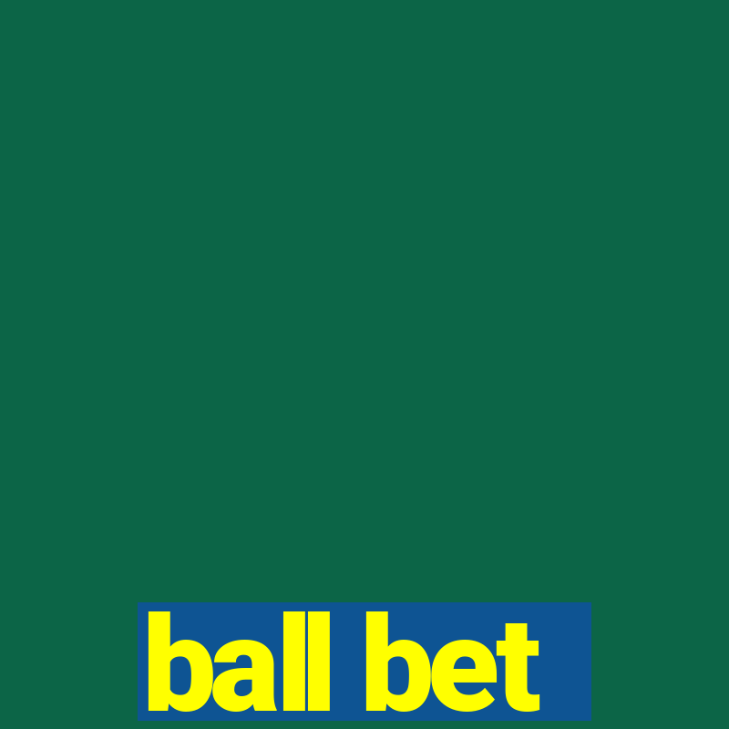 ball bet