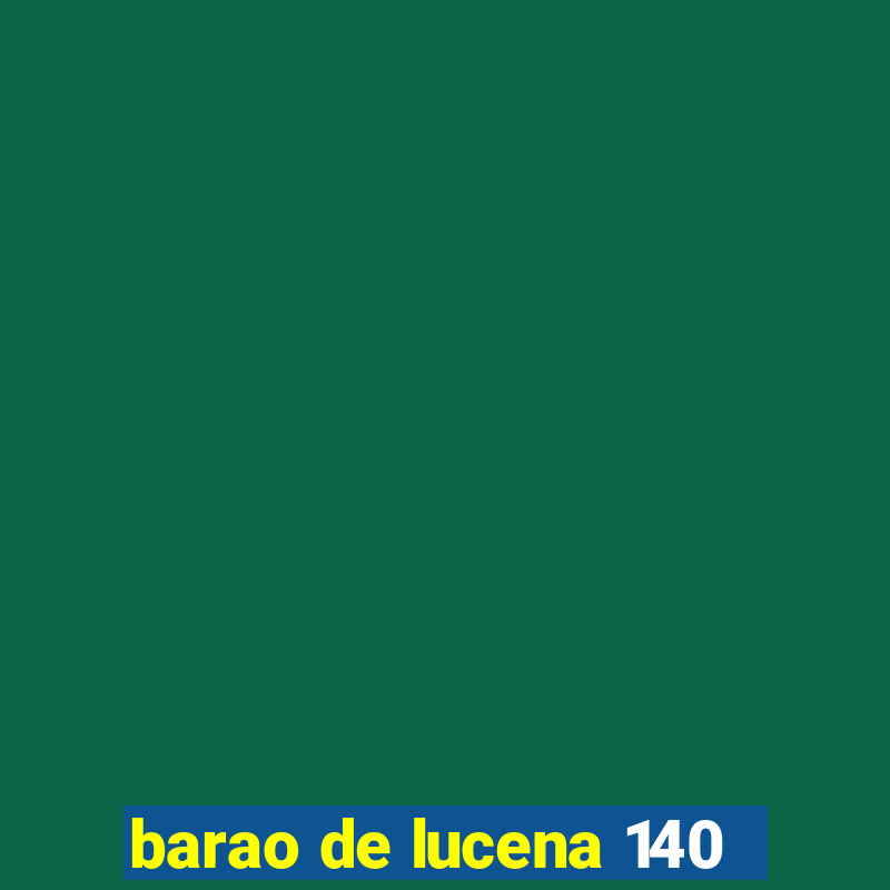 barao de lucena 140