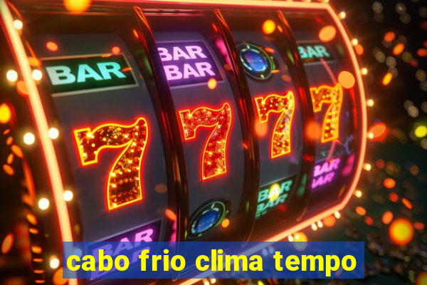 cabo frio clima tempo