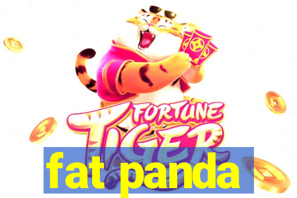 fat panda