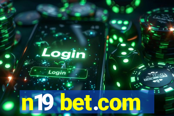 n19 bet.com