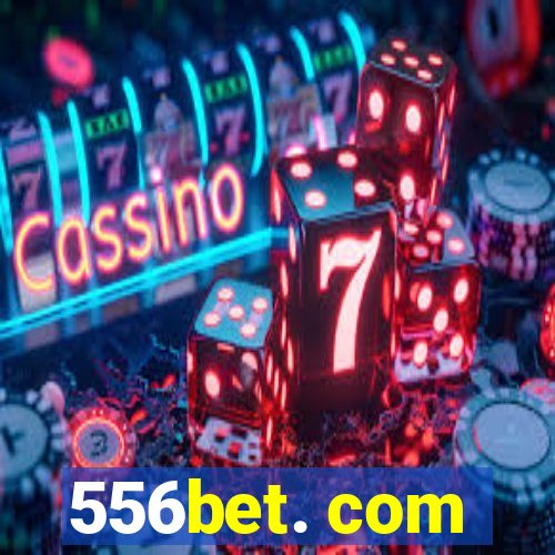 556bet. com