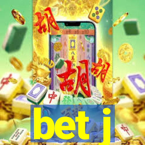 bet j