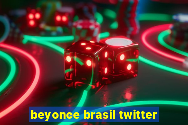 beyonce brasil twitter