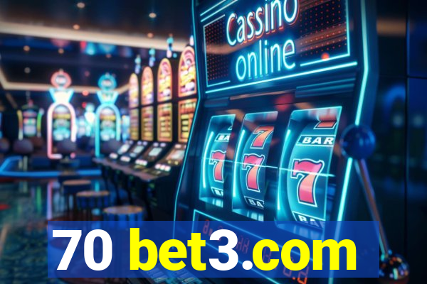 70 bet3.com