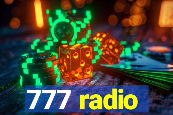 777 radio