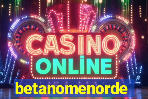 betanomenorde