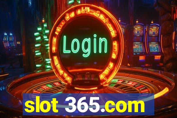 slot 365.com