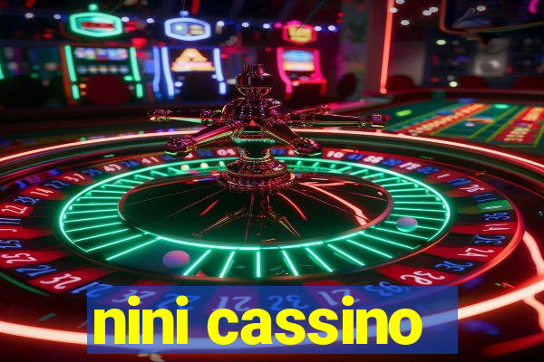 nini cassino