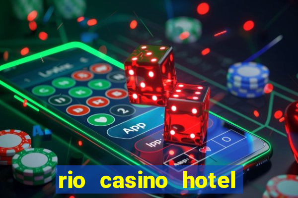 rio casino hotel las vegas