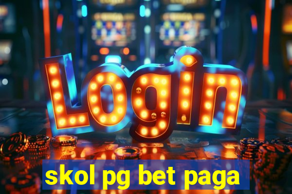 skol pg bet paga