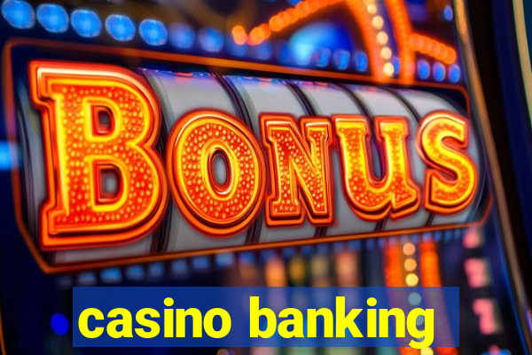 casino banking