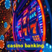 casino banking