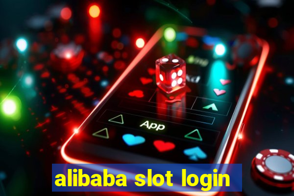 alibaba slot login