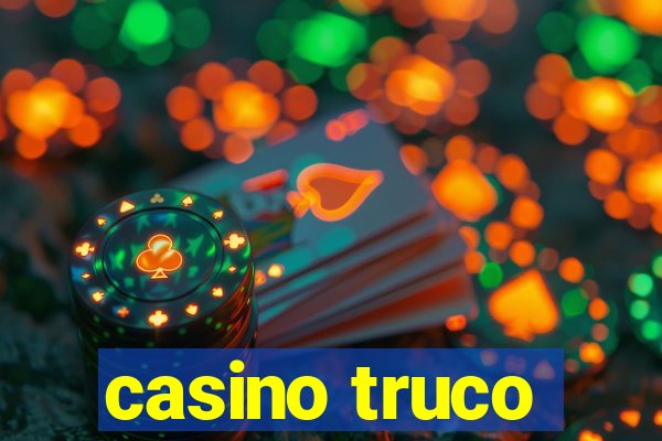 casino truco