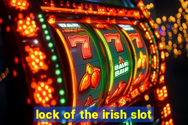 lock of the irish slot