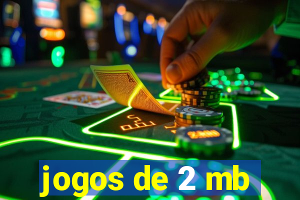 jogos de 2 mb