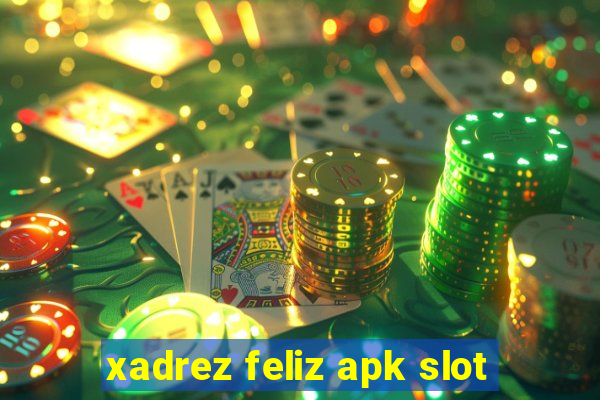 xadrez feliz apk slot