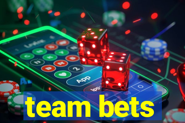 team bets