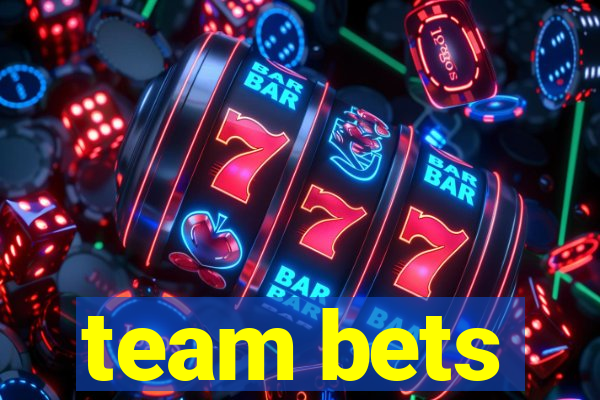 team bets