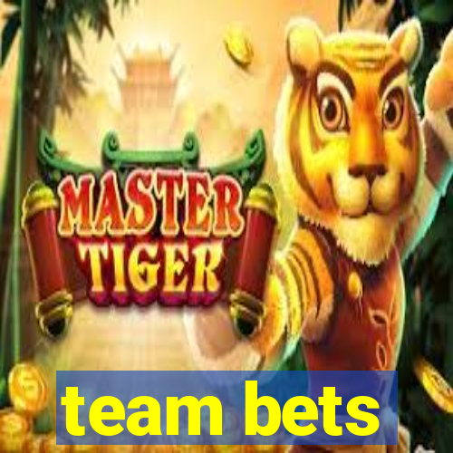 team bets