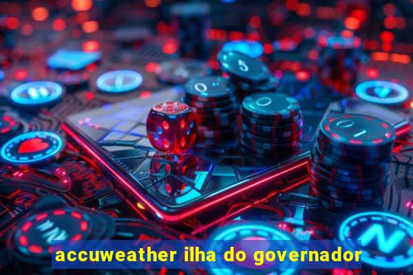 accuweather ilha do governador