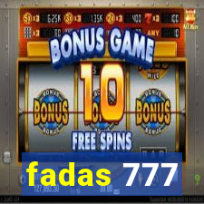 fadas 777