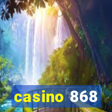 casino 868